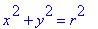 x^2+y^2 = r^2